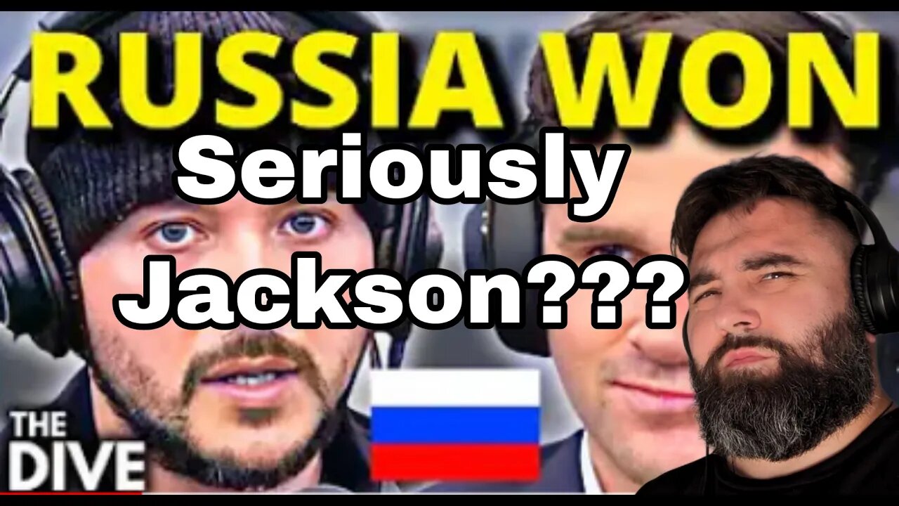 Tim Pool Admits "RUSSIA HAS WON" With Jackson Hinkle Review