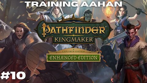 Preparing for War || Pathfinder: Kingmaker Vanhi's Journey Episode 10