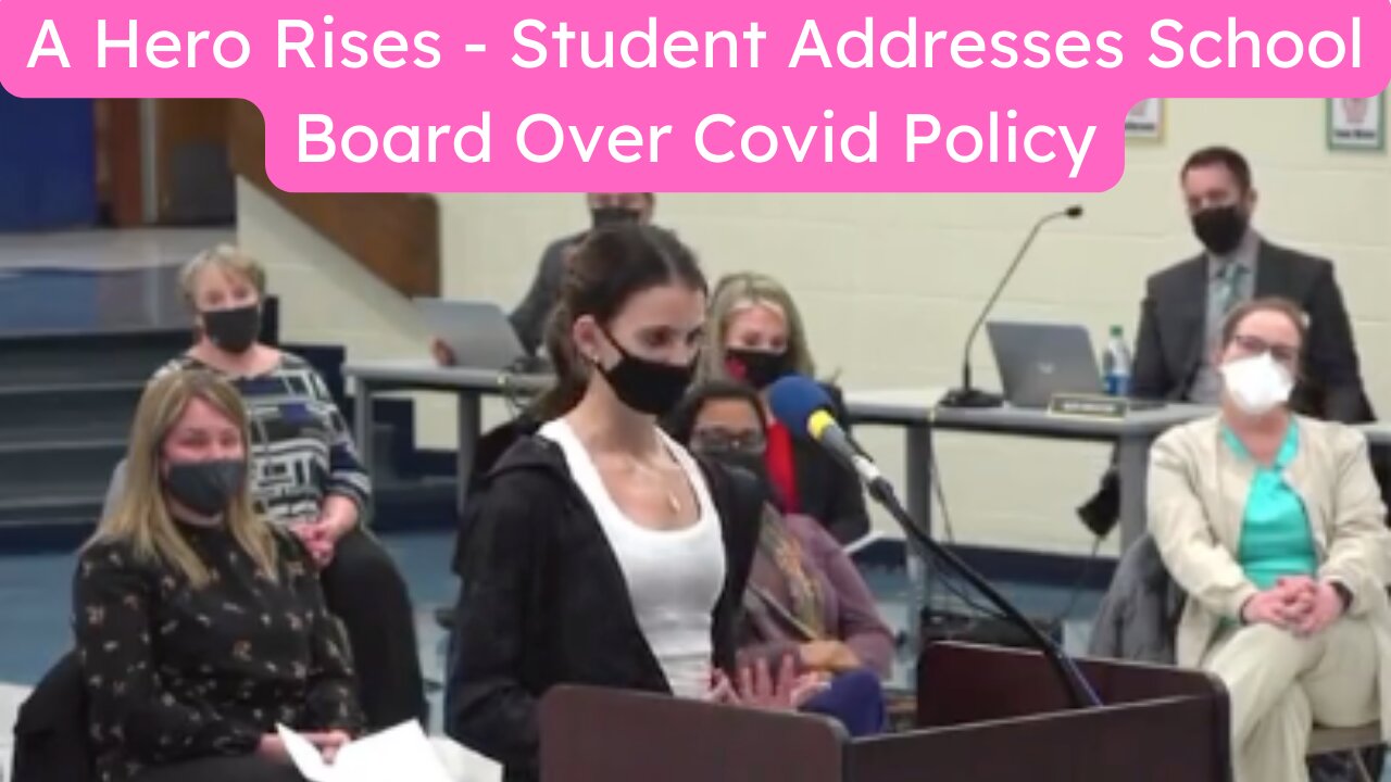 A Hero Rises - Student Addresses School Board Over Covid Policy