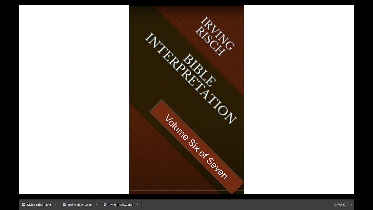 Bible Interpretation Volume Six of Seven