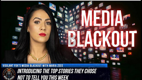 Media Blackout: 10 News Stories They Chose Not to Tell You – Episode 3