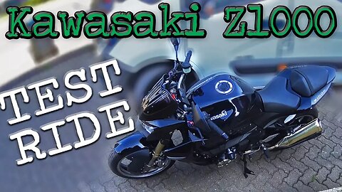 Kawasaki Z1000 (doomed) Test Ride!