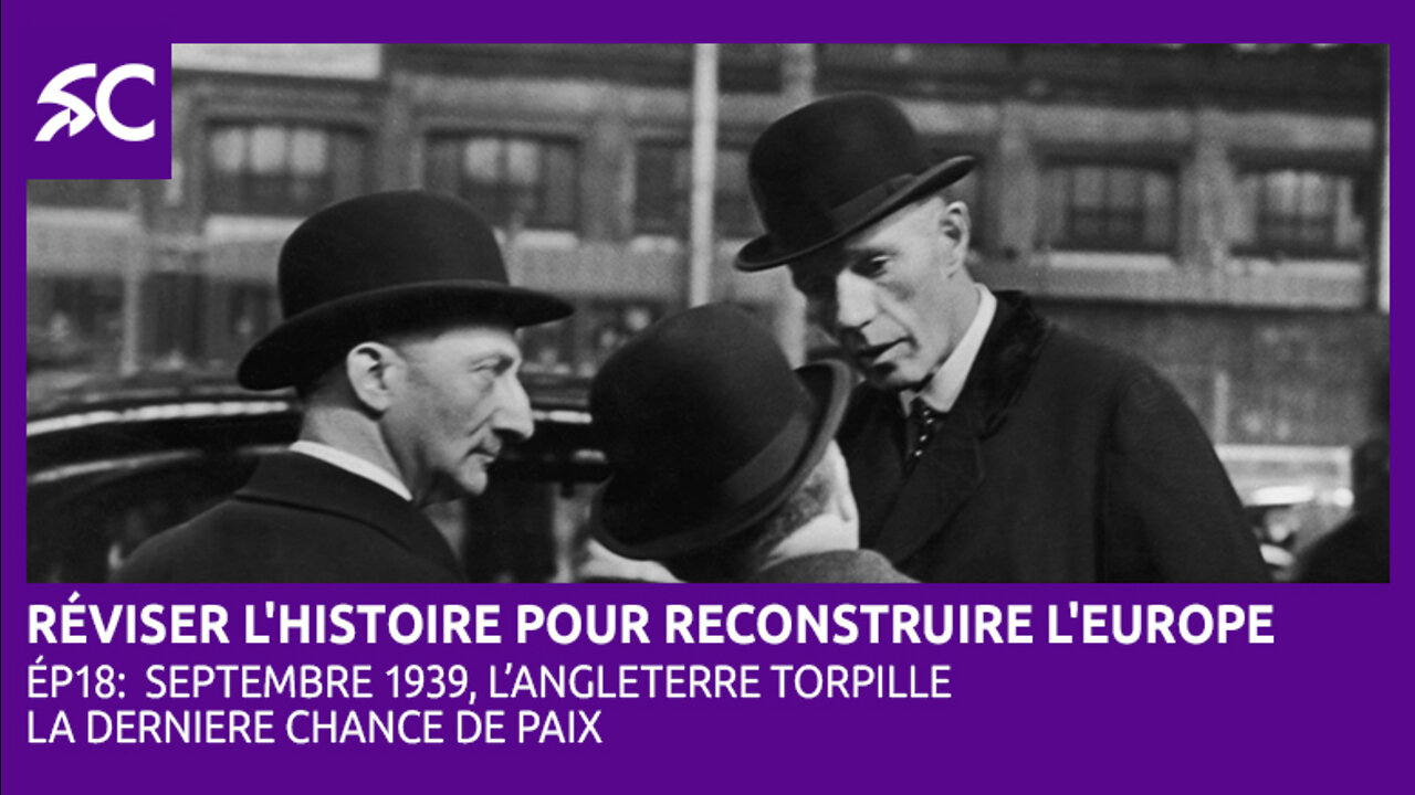 Réviser l'histoire pour reconstruire l'Europe (Ép.18)