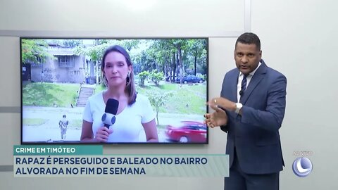 Crime em Timóteo: Rapaz é perseguido e baleado no Bairro Alvorada no Fim de Semana.