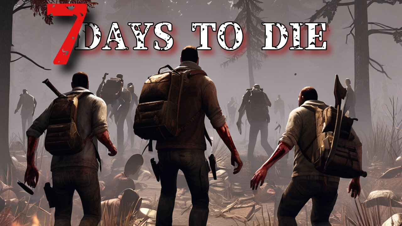 7 Days To Die