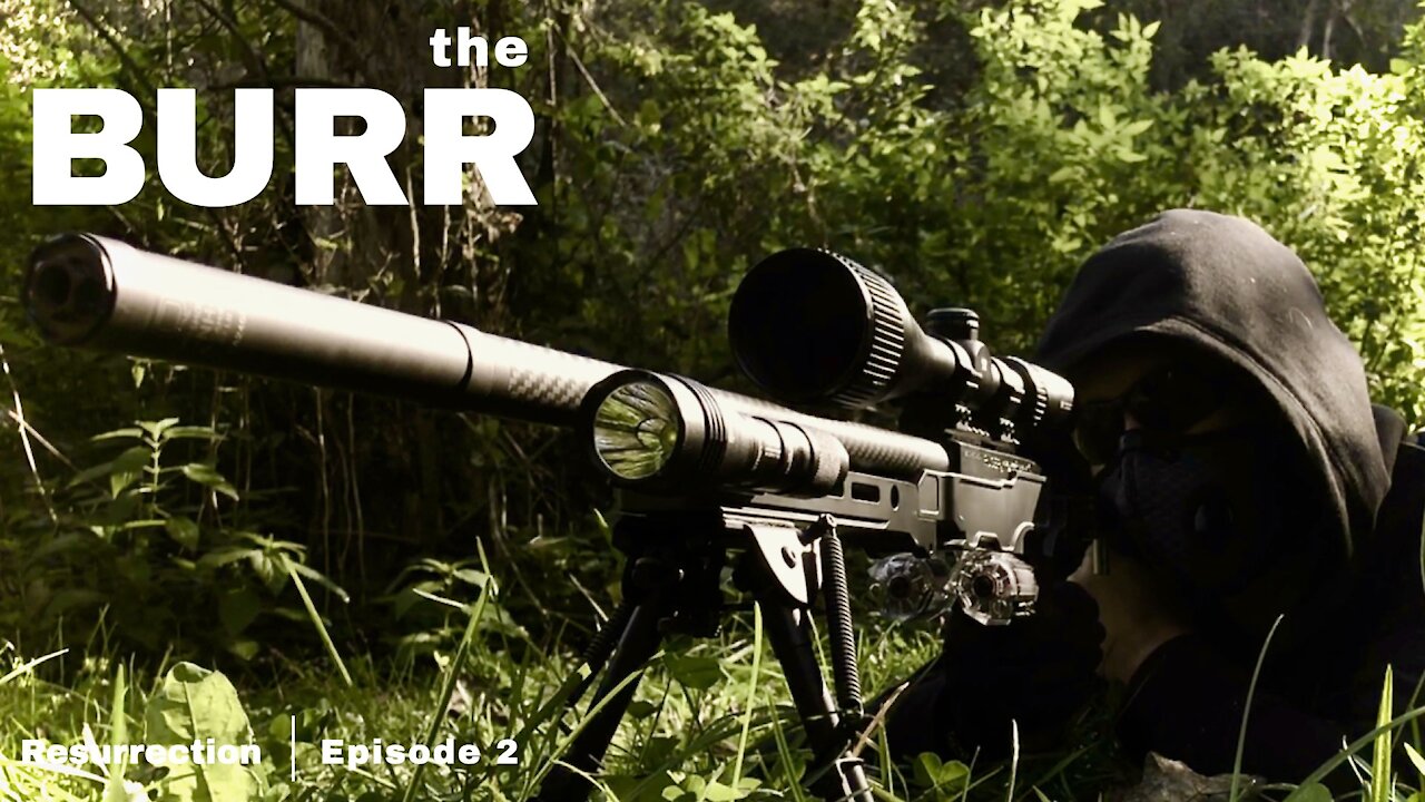 the Burr | Resurrection Episode 2 | a Post Apocalyptic Story
