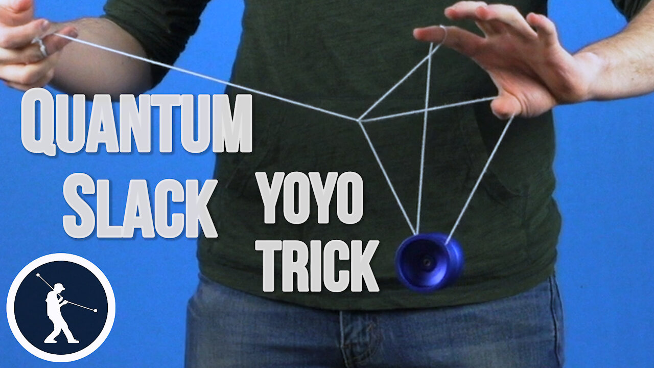 Quantum Slack Yoyo Trick - Learn How