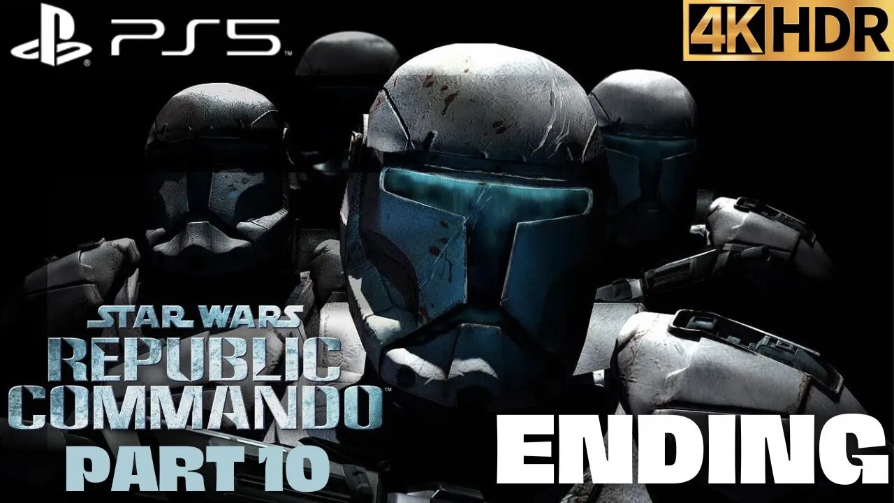 Star Wars Republic Commando Story Walkthrough Gameplay Part 10 | PS5, PS4 | 4K HDR (Invasion) ENDING