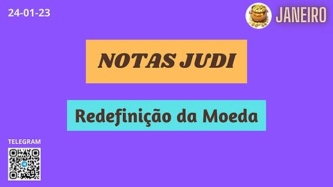 NOTAS DE JUDI Redefinição da Moeda