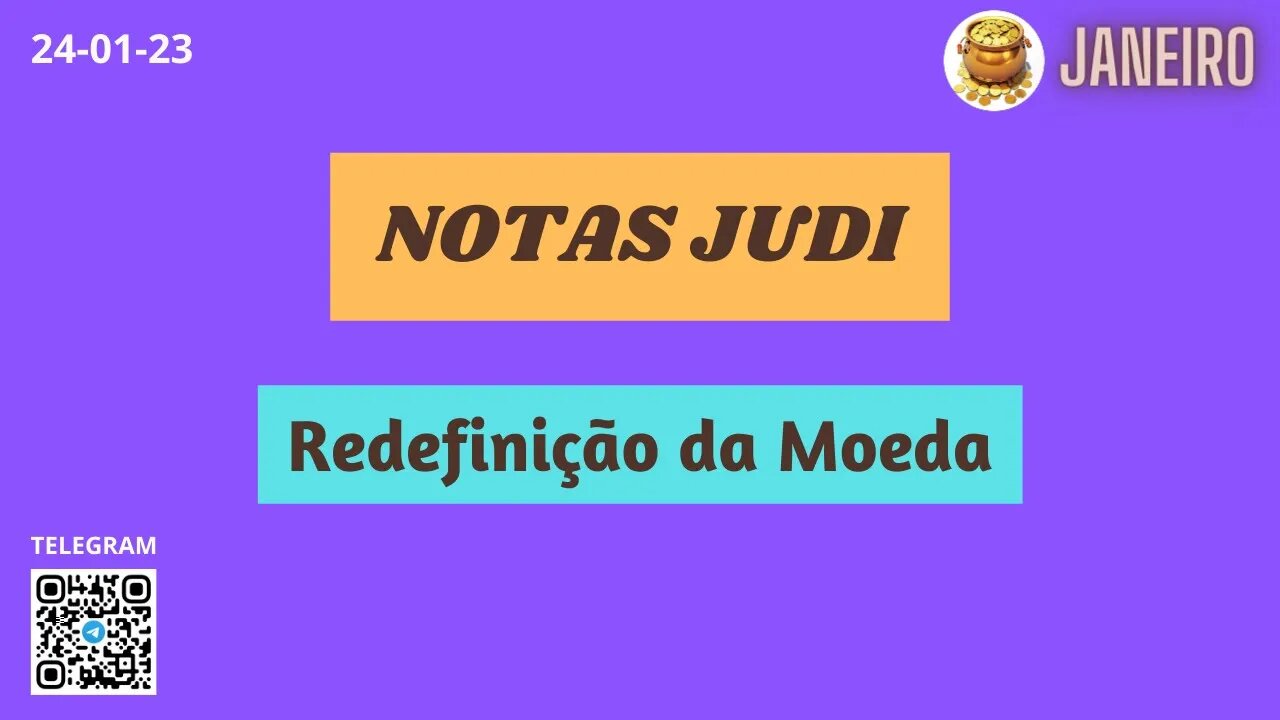 NOTAS DE JUDI Redefinição da Moeda