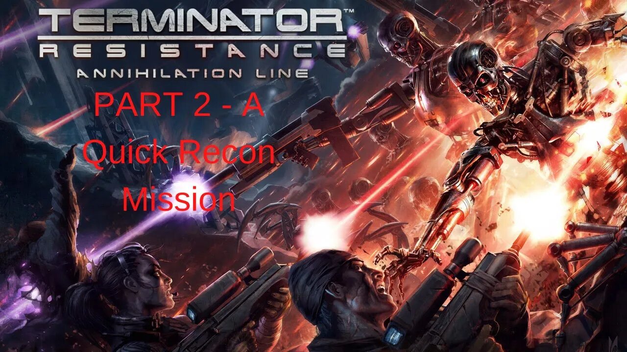 Terminator Resistance Annihilation Line Gameplay Walkthrough Part 2 - No Commentary (HD 60FPS)