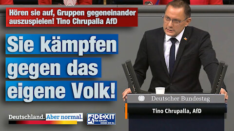 Hören sie auf, Gruppen gegeneinander auszuspielen! Tino Chrupalla AfD