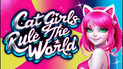 Cat Girls Rule The World | Music Mix 001