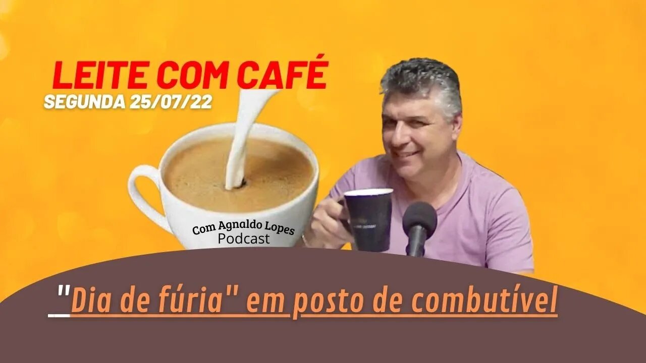 Dia de FURlA em posto de gasolina - LEITE COM CAFÉ