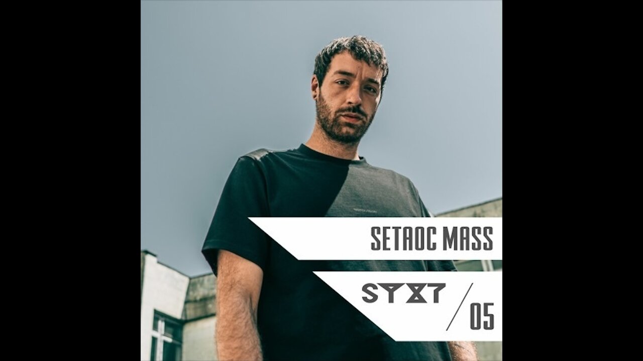 Setaoc Mass @ SYXT Podcast #05