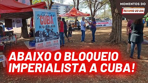 Atividades em solidariedade a cuba em Brasília | Momentos Resumo do Dia