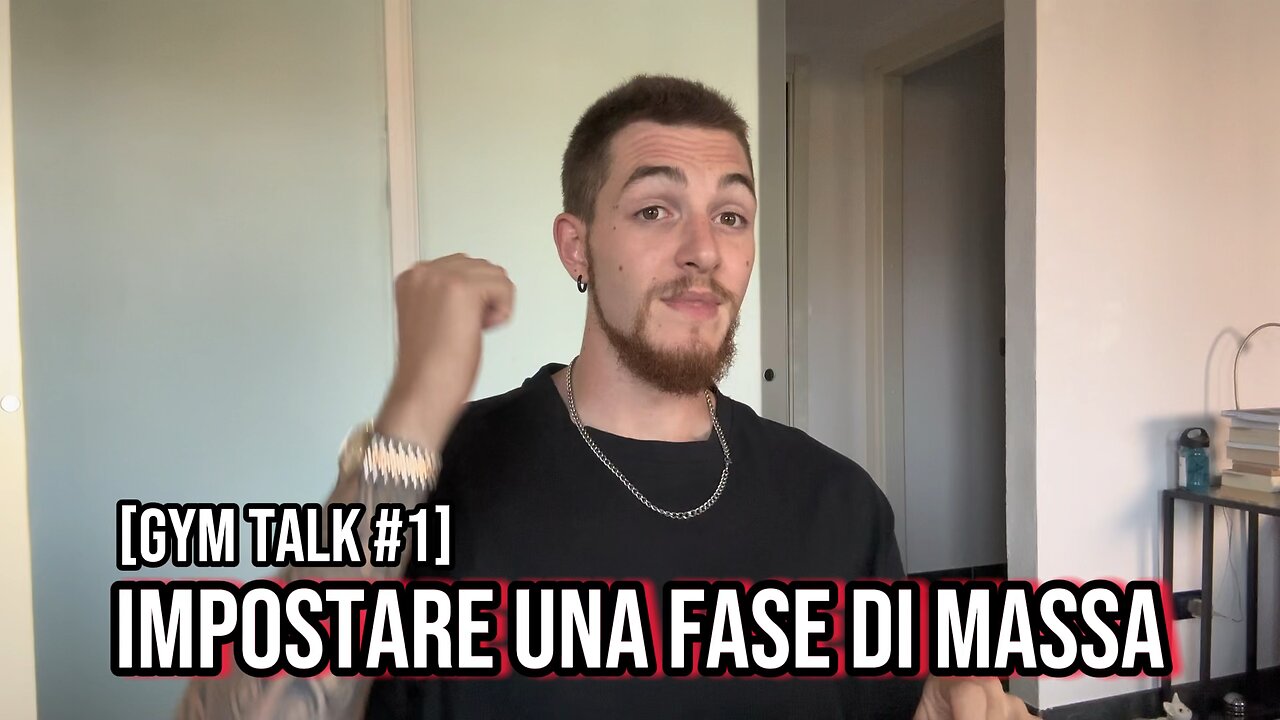 COME IMPOSTARE UNA FASE DI MASSA | Gym Talk #1