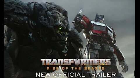 Transformers: Rise of the Beasts | Official Trailer (2023 Movie)