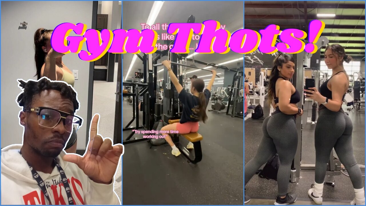 Gym Thots!