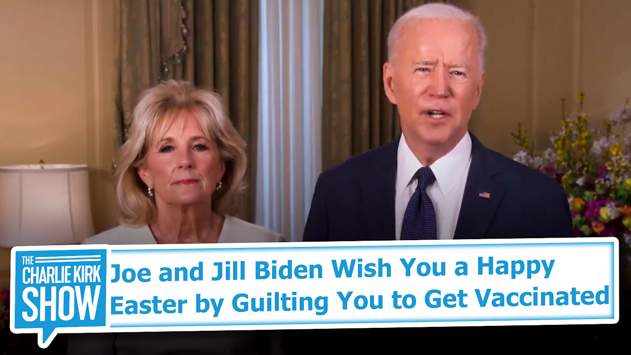 Joe and Jill Biden Wish You a Happy Easter by Guilting You to Get Vaccinated