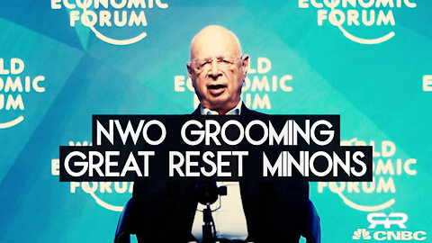 NWO Grooming Great Reset Minions