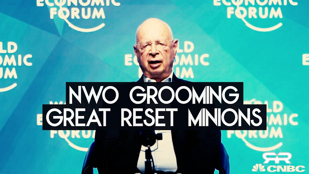 NWO Grooming Great Reset Minions