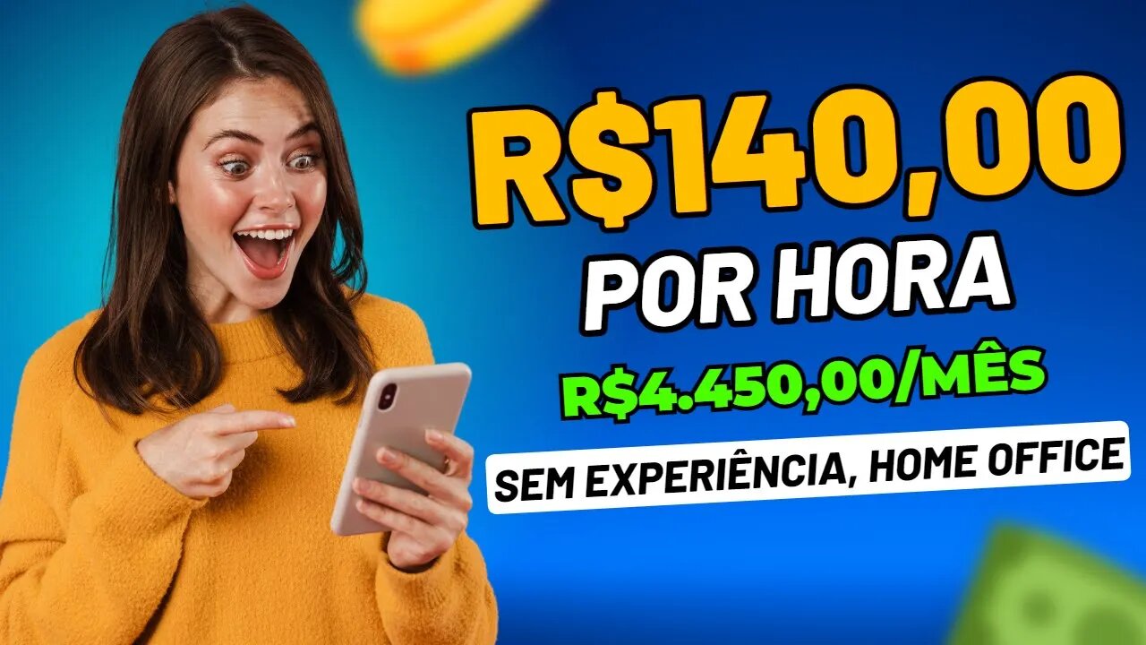 PARE DE PROCURAR EMPREGO! Ganhe R$140,00 Por Hora Trabalho HOME OFFICE Apenas com Celular