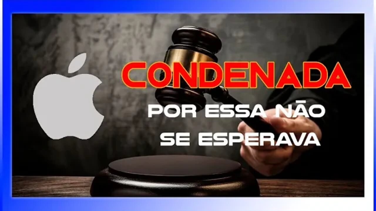 CONDENADA NO BRASIL - APPLE E SUA VENDA CASADA