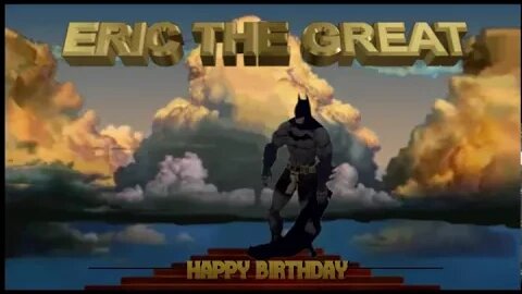 Happy birthday Eric! Batman Style!