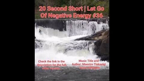 20 Second Short Of Let Go Of Negative Energy | #meditation #shorts #shortsvideo #waterfall #36