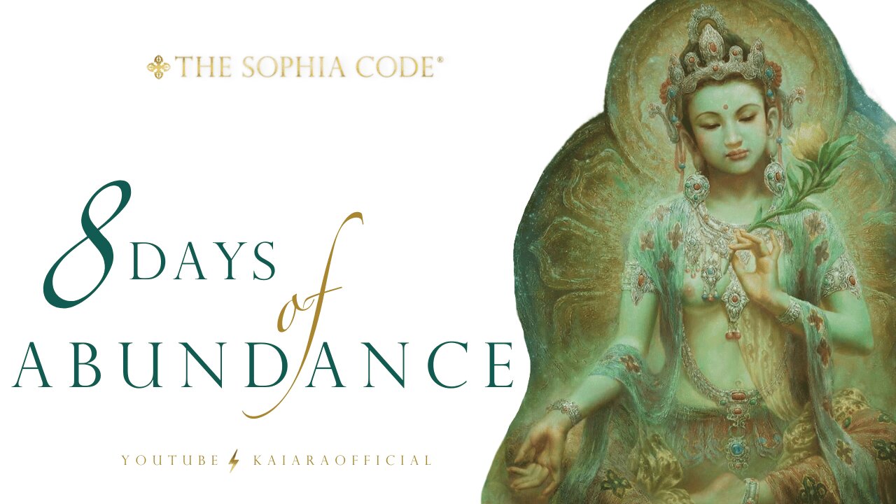 KAIA RA | Day 4 of "8 Days of Abundance with Green Tara" | The Sophia Code