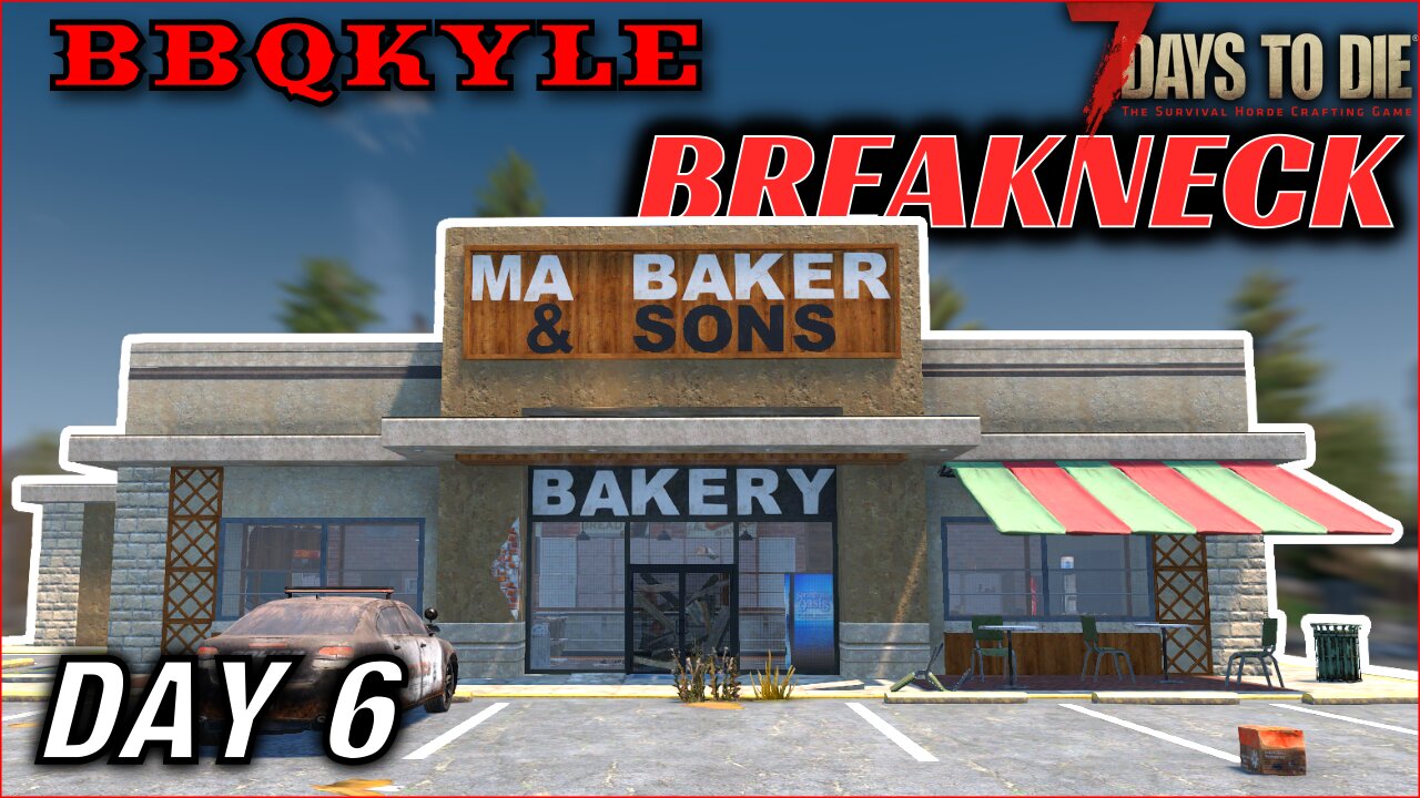 This Bakery's Basement was a Death Trap (7 Days to Die - Breakneck: Day 6)