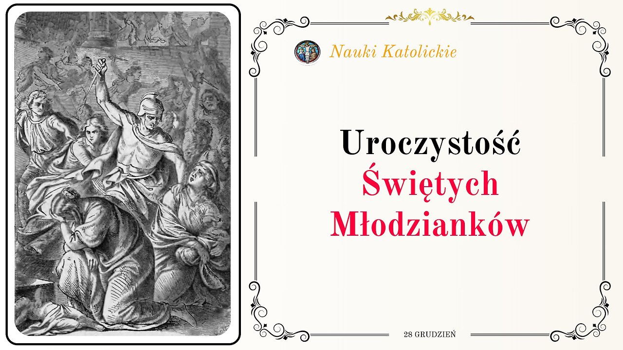 Uroczystość Świętych Młodzianków | 28 Grudzień