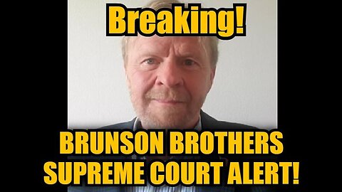 Breaking - Brunson Brothers Supreme Court Alert - 11-3-24.