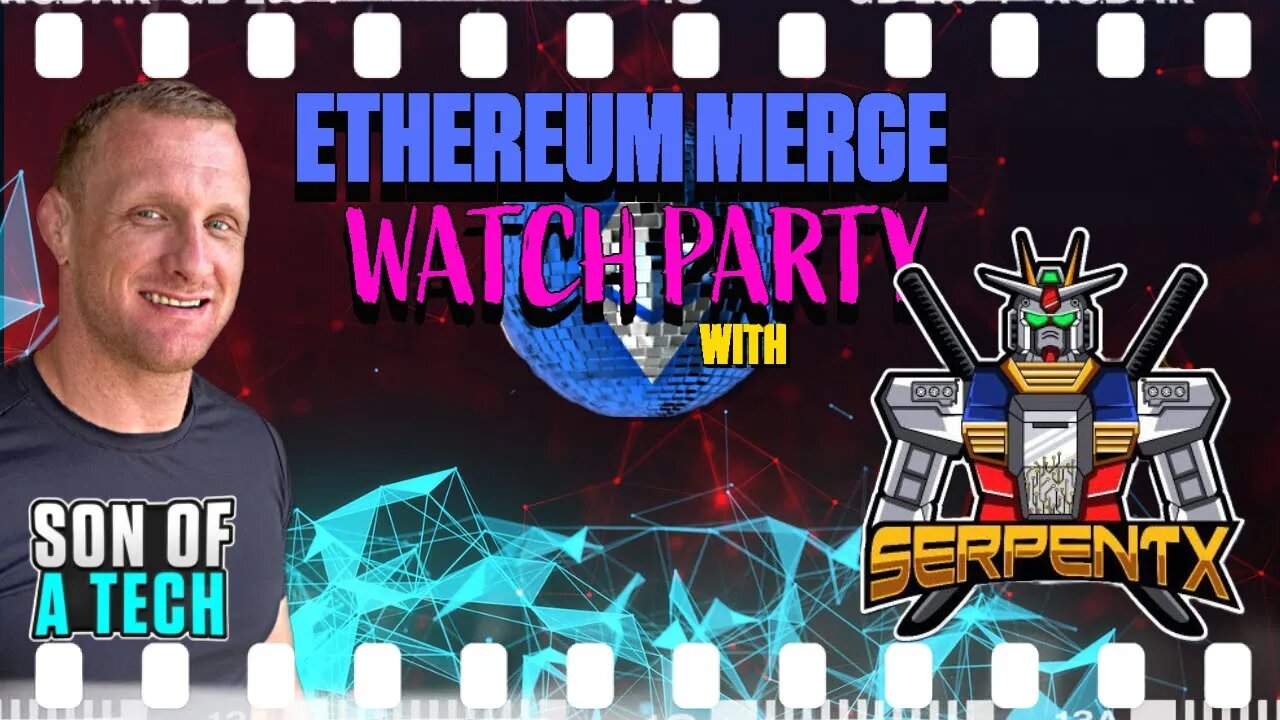 Ethereum Merge Watch Party With SerpentX Tech