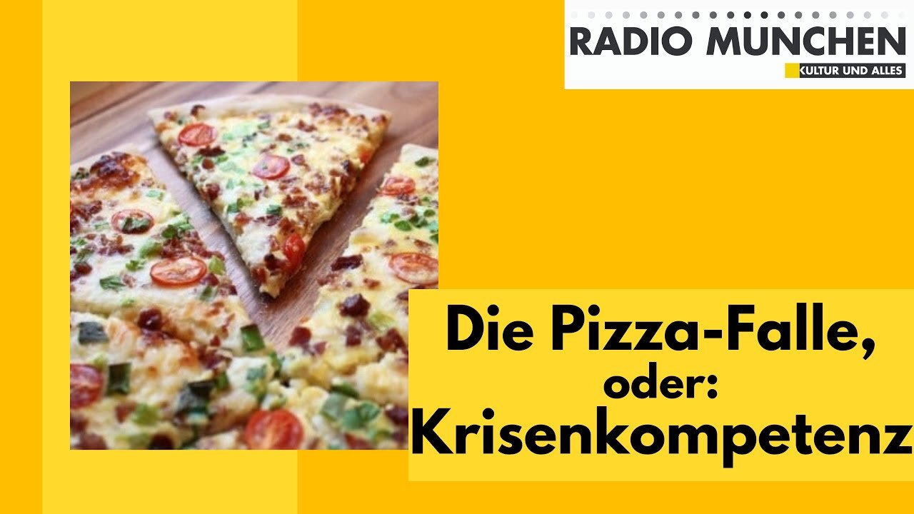 Vorsicht vor der Pizza-Falle, oder: Krisenkompetenz@Radio München🙈