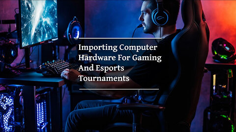 Master the Art of Importing Gaming Hardware: Insights from Customs Brokers