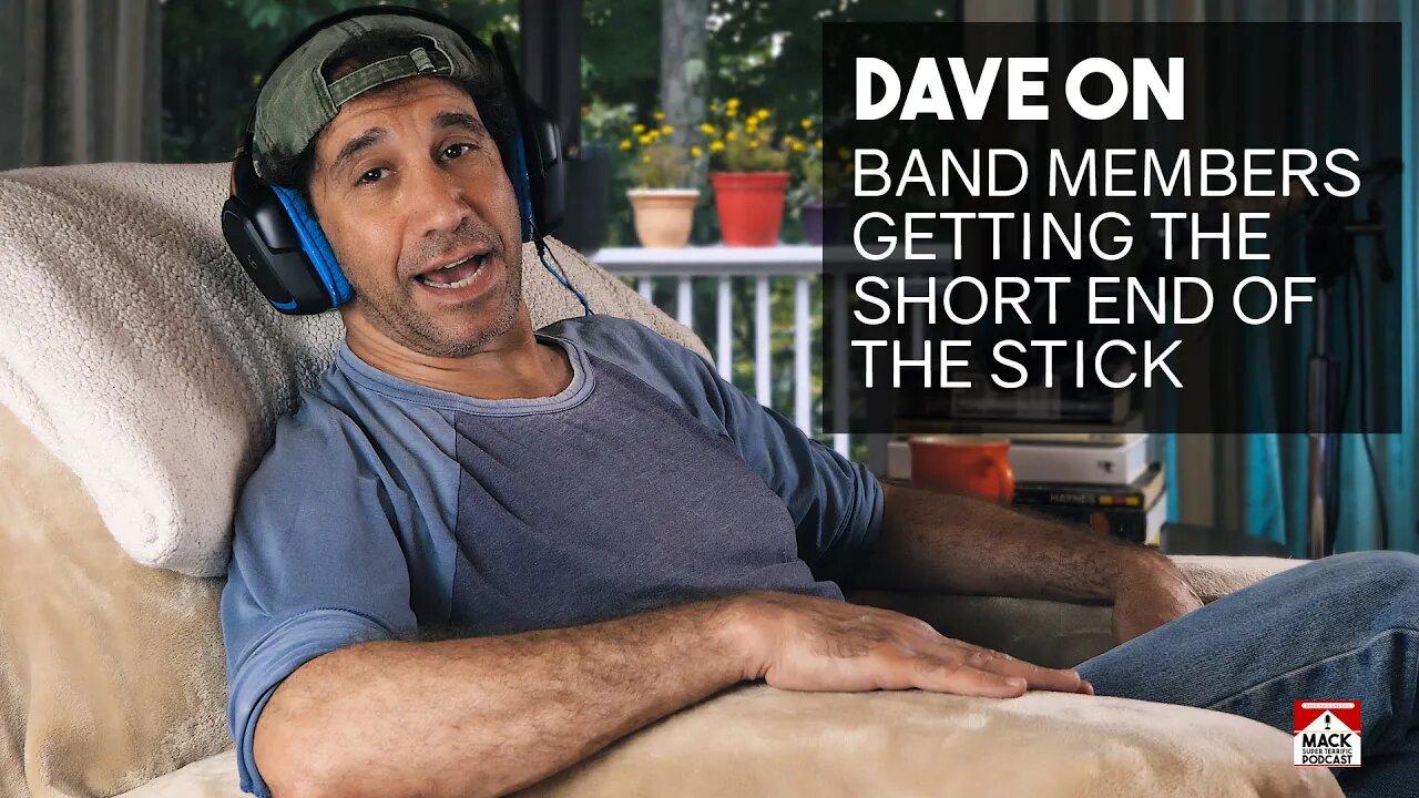 Dave On: Band Members Getting The Short End Of The Stick