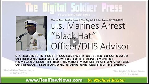 U.S. MARINES ARREST A BLACK HAT OFFICER AND DHS ADVISOR