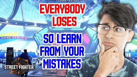 You Have To Lose In Order To Get Better!! | Street Fighter 6