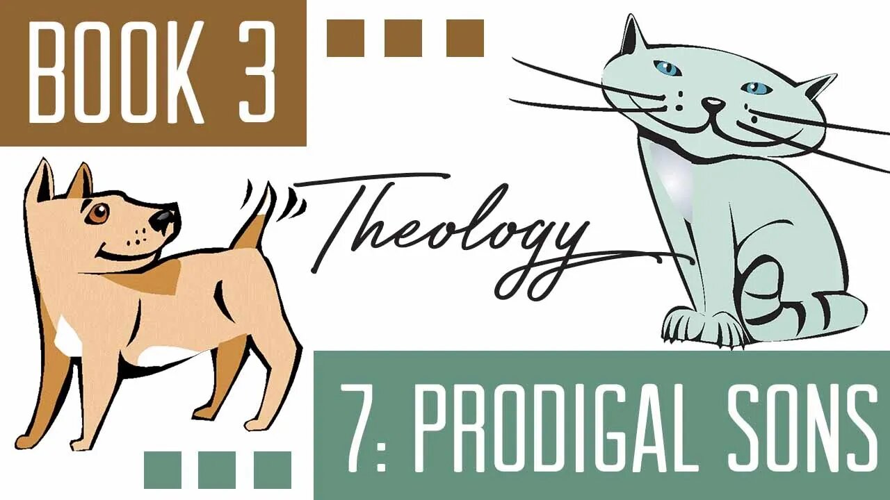Book 3 Chapter 7 Prodigal Sons