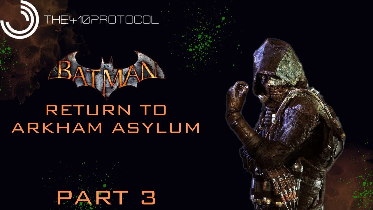 Batman - Return to Arkham Asylum (Part 3)