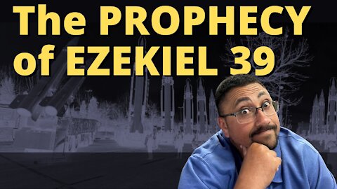 The PROPHECY of EZEKIEL 39!!!