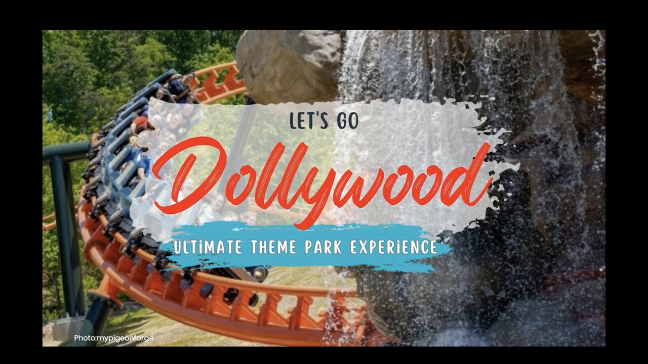 Dollywood: A Guide to the Ultimate Theme Park Experience | Stufftodo.us