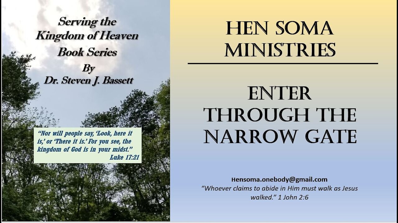 2) Serving the Kingdom: Enter Through the Narrow Gate