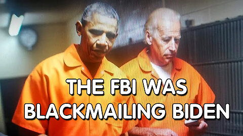 The FBI Was Blackmailing Biden