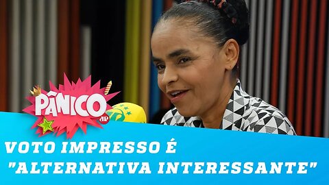 Para Marina, voto impresso é "alternativa interessante"