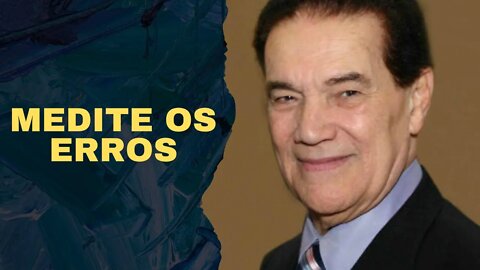 Divaldo Franco - Medite os Erros