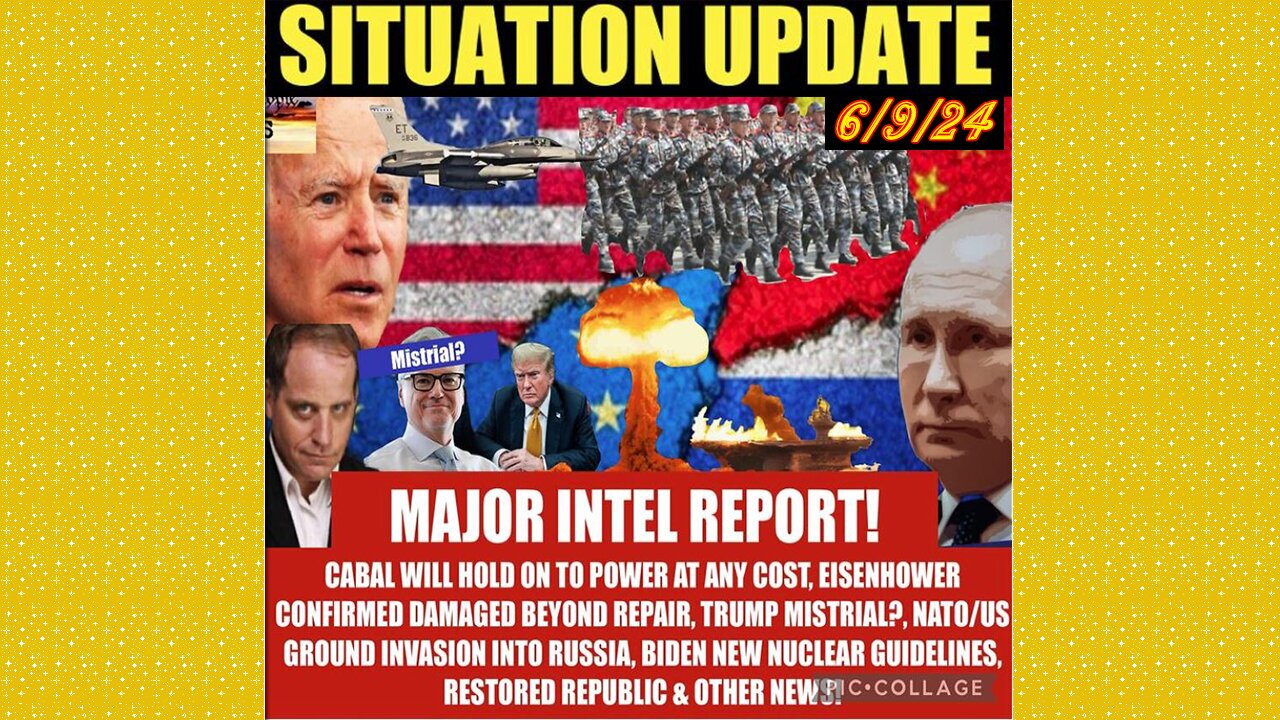 SITUATION UPDATE 6/9/24 - NFauci Testifies To Congress, Nato At War W/Russia, Israel & Hezbollah