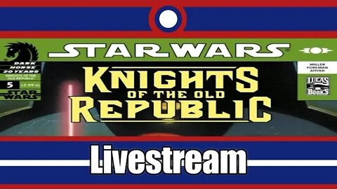 Star Wars Knights Of The Old Republic Comic Book Livestream Part 04